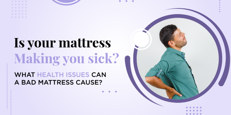 Issues a bad mattress can cause